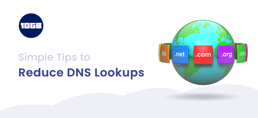 Reduce DNS Lookups