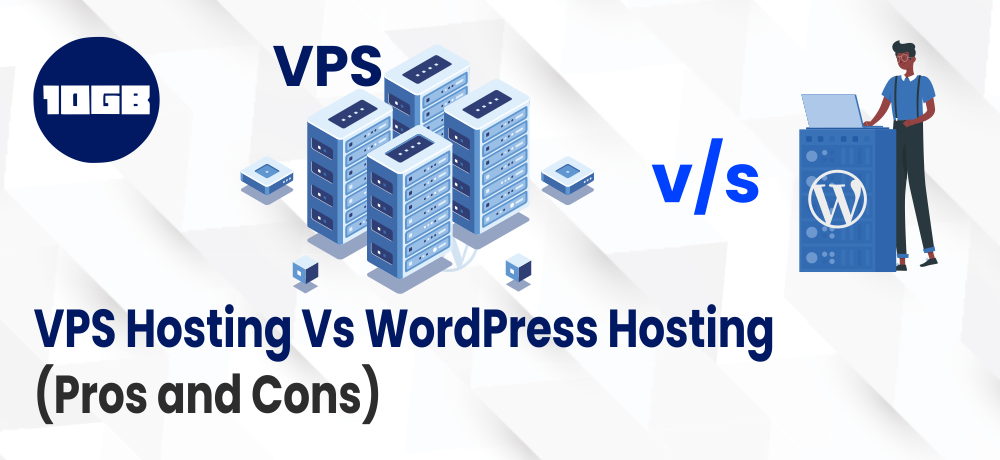 VPS Hosting Vs WordPress Hosting