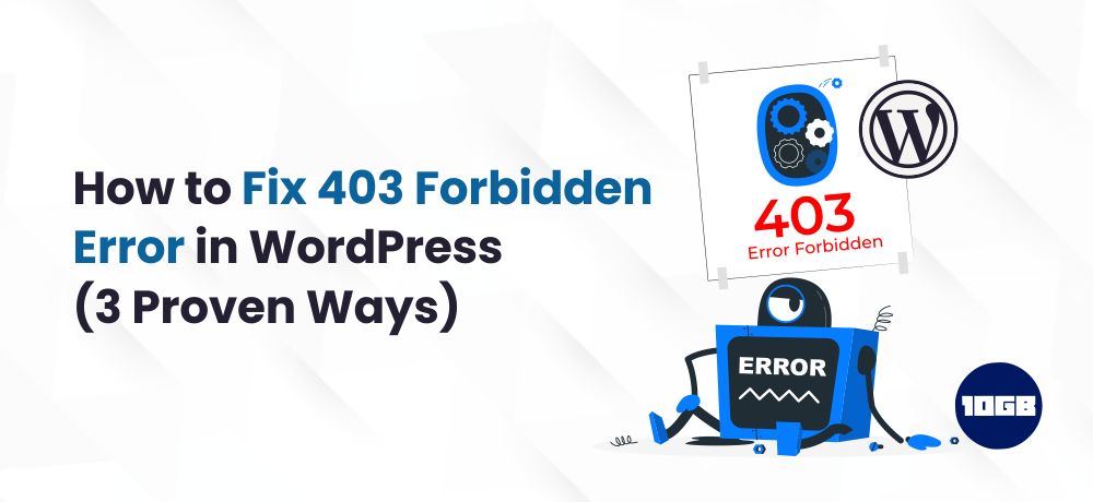 How to Fix the 403 Forbidden Error in WordPress