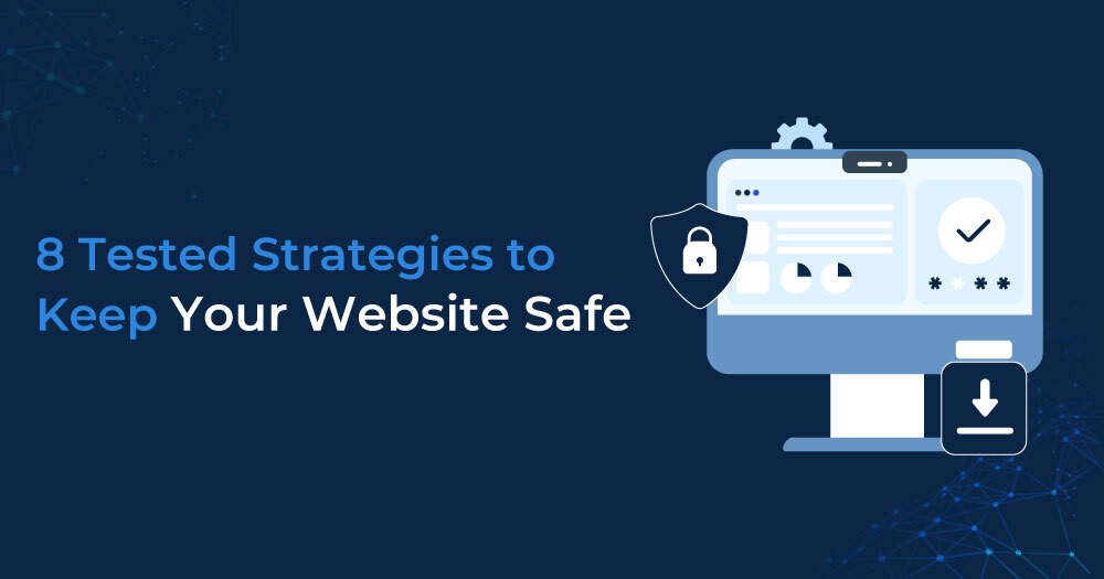 8-Tested-Strategies-to-Keep-Your-Website-Safe