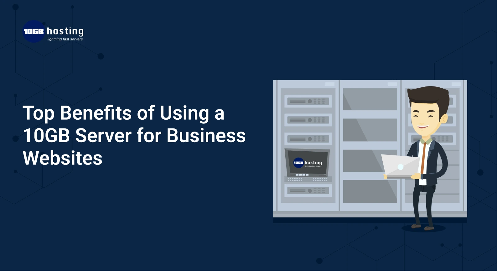 Top-Benefits-of-Using-a-10GB-Server-for-Business-Websites