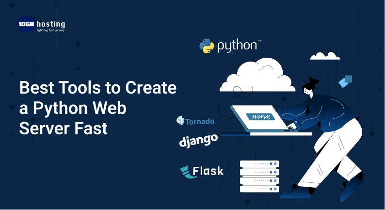 Best-Tools-to-Create-a-Python-Web-Server-Fast.
