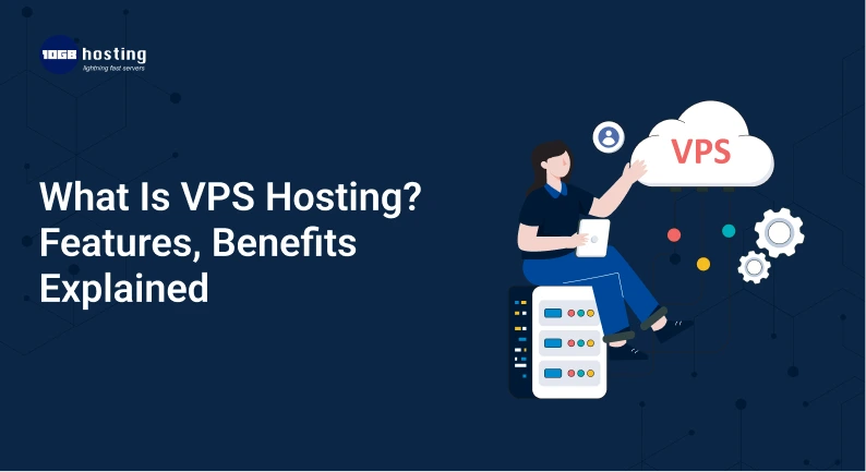 What-Is-VPS-Hosting_-Features-Benefits-Explained.