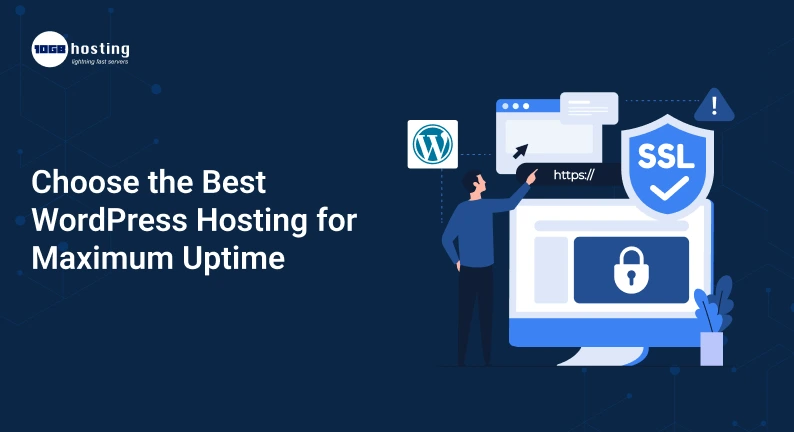 Choose-the-Best-WordPress-Hosting-for-Maximum-Uptime