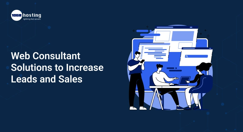 Web-Consultant-Solutions-to-Increase-Leads-and-Sales.