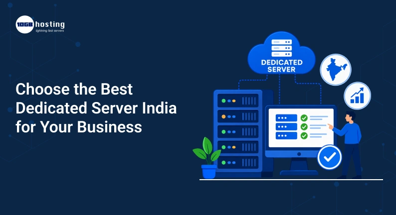 Choose-the-Best-Dedicated-Server-India-for-Your-Business.