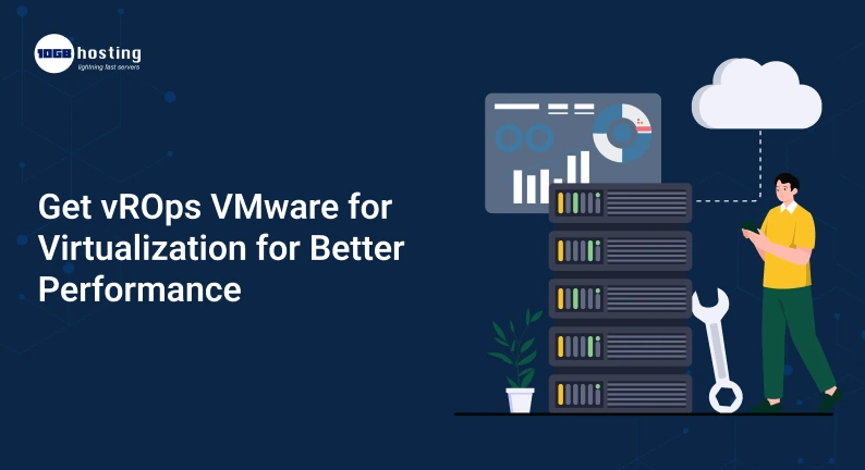 Get-vROps-VMware-for-Virtualization-for-Better-Performance