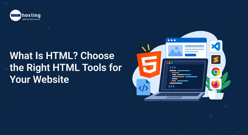 What-Is-HTML_-Choose-the-Right-HTML-Tools-for-Your-Website