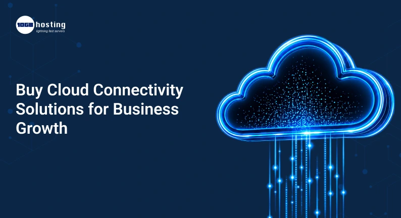 Buy-Cloud-Connectivity-Solutions-for-Business-Growth.