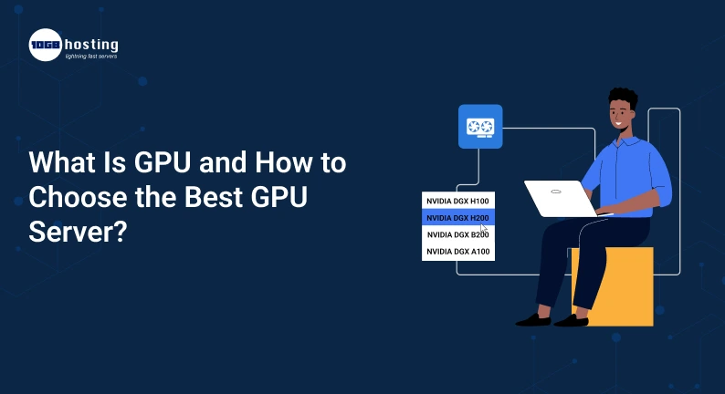 What-Is-GPU-and-How-to-Choose-the-Best-GPU-Server_
